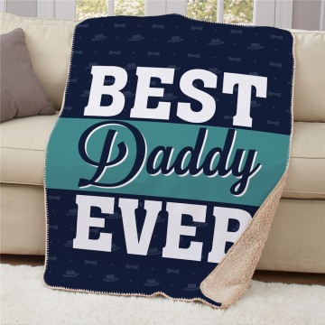 Fathers Day Best Daddy Ever Sherpa Blanket